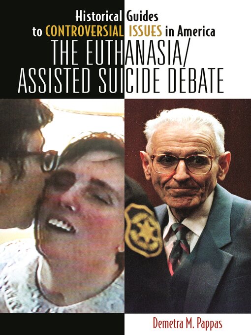 Title details for The Euthanasia/Assisted-Suicide Debate by Demetra M. Pappas - Available